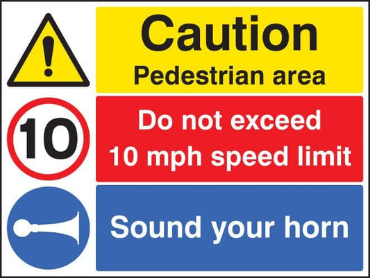 16279Q Caution pedestrian area, sound horn, do not exceed 10mph Rigid Plastic (600x450mm)
