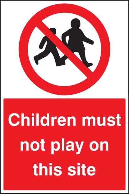 16405M Children must not play on this site Rigid Plastic (600x200mm) Safety Sign