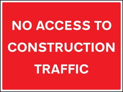 16430Q No access to construction traffic Rigid Plastic (600x450mm) Safety Sign
