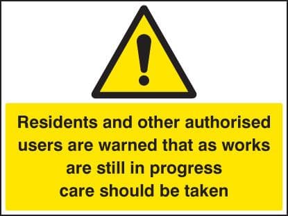 16434Q Residents and other users are warned etc Rigid Plastic (600x450mm) Safety Sign