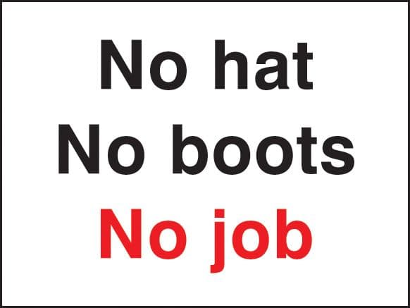 16435K No hat no boots no job Rigid Plastic (400x300mm) Safety Sign