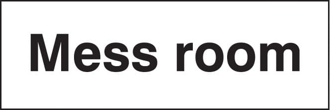 16446M Mess room Rigid Plastic (600x200mm) Safety Sign
