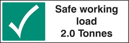 16515G Safe working load 2.0 Tonnes Rigid Plastic (300x100mm) Safety Sign