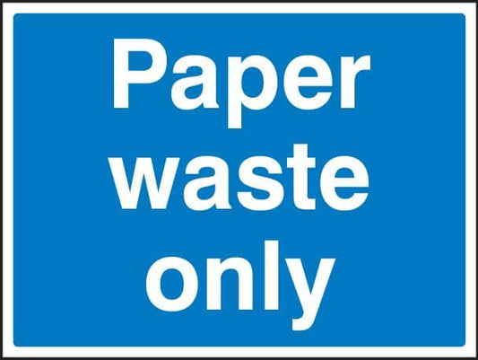 16602K Paper waste only Rigid Plastic (400x300mm) Safety Sign