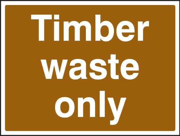 16605Q Timber waste only Rigid Plastic (600x450mm) Safety Sign