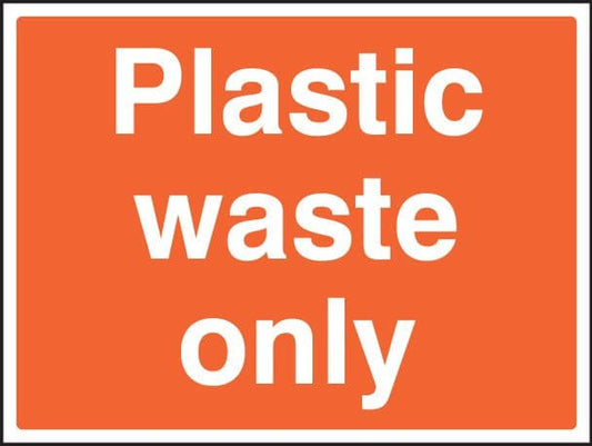 16610Q Plastic waste only Rigid Plastic (600x450mm) Safety Sign