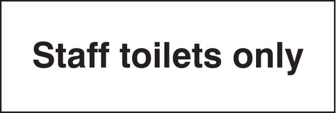 17080G Staff toilets only Rigid Plastic (300x100mm) Safety Sign