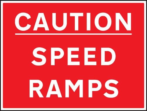 17521Q Caution speed ramps Rigid Plastic (600x450mm) Safety Sign