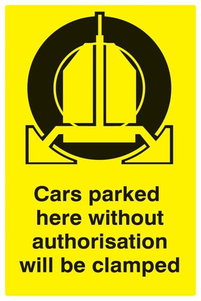 17532P Cars parked here without authorisation will be clamped Rigid Plastic (600x400mm) Safety Sign