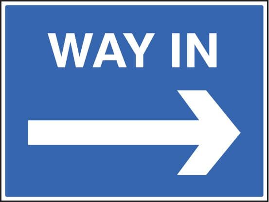 17538Q Way in ---> Rigid Plastic (600x450mm) Safety Sign