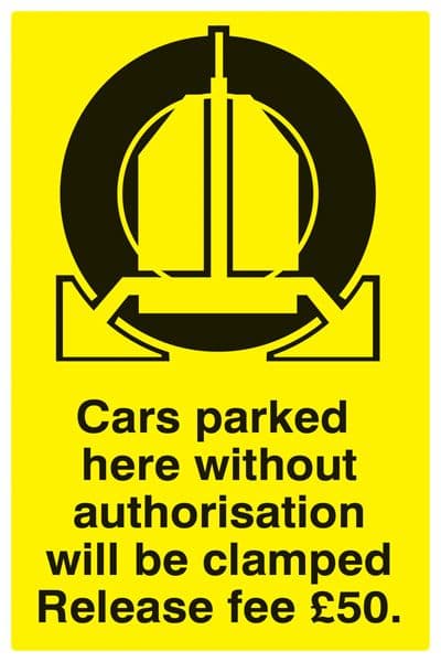17539P Cars parked clamped - release fee £50 Rigid Plastic (600x400mm) Safety Sign