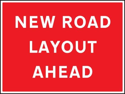 17541Q New road layout ahead Rigid Plastic (600x450mm) Safety Sign