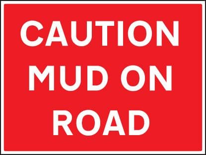 17590Q Caution mud on road Rigid Plastic (600x450mm) Safety Sign