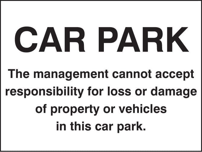 17592Q Car park disclaimer Rigid Plastic (600x450mm) Safety Sign