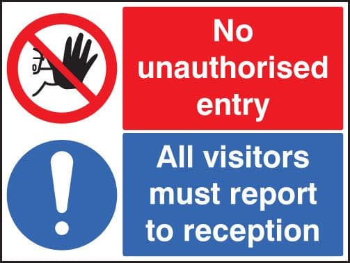 17611Q No unauthorised entry all visitors report to reception Rigid Plastic (600x450mm) Safety Sign