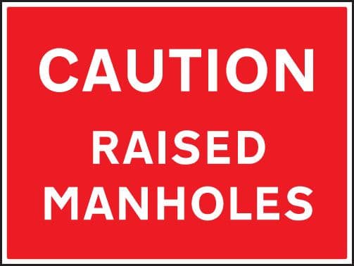 17622Q Caution raised manholes Rigid Plastic (600x450mm) Safety Sign