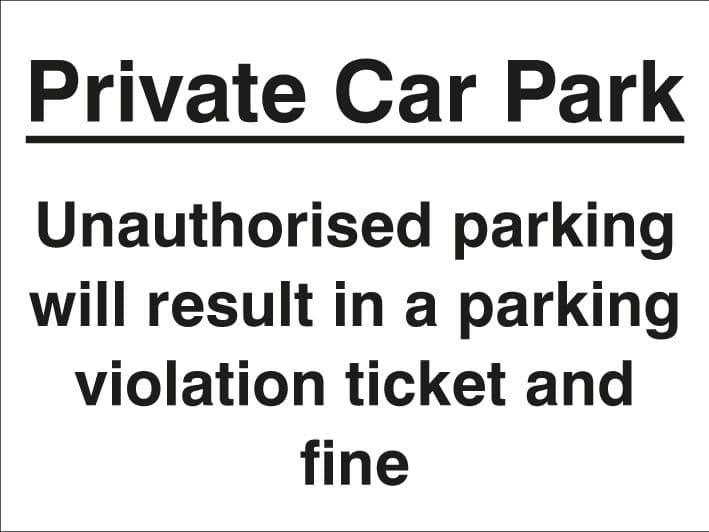17797K Private car park Unauthorised parking may result in a ticket and fine Rigid PVC (400x300mm)