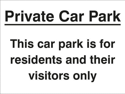 17798K Private car park/residents/visitors only Rigid Plastic (400x300mm) Safety Sign