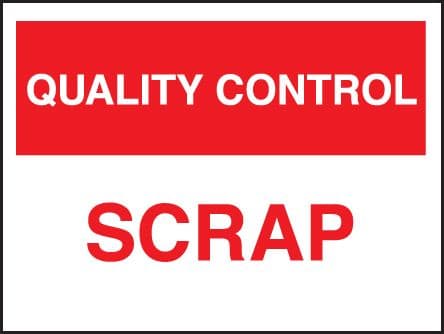 17816K Quality control scrap Rigid Plastic (400x300mm) Safety Sign