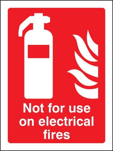 21046E Not for use on electrical fires Self Adhesive Vinyl (200x150mm) Safety Sign