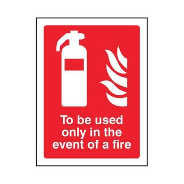 21074E To be used only in the event of a fire sign - Self Adhesive Vinyl (200x150mm)