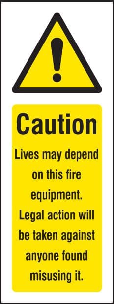 21243S Caution lives may depend on fire equip Self Adhesive Vinyl (75x200mm) Safety Sign