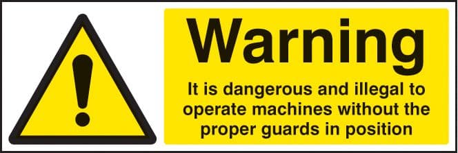 24262G Warning it is illegal to operate machines without guards Self Adhesive Vinyl (300x100mm)