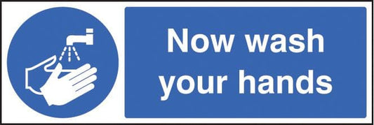 25408M Now wash your hands Self Adhesive Vinyl (600x200mm) Safety Sign