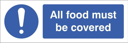 25621G All food must be  covered Self Adhesive Vinyl (300x100mm) Safety Sign