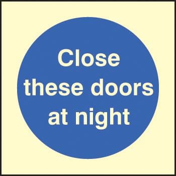 31611B Close these doors at night Photoluminescent Rigid (80x80mm) Safety Sign