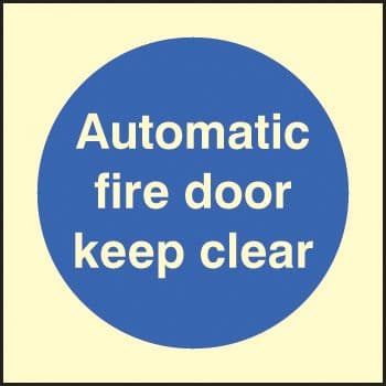 31618B Automatic fire door keep clear Photoluminescent Rigid (80x80mm) Safety Sign