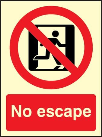 31624E No escape Photoluminescent Rigid (200x150mm) Safety Sign