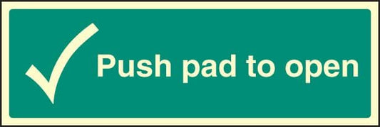 32049L Push pad to open Photoluminescent Rigid (450x150mm) Safety Sign