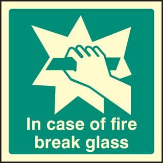 32072F In case of fire break glass Photoluminescent Rigid (200x200mm) Safety Sign