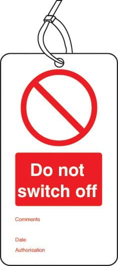 53420 Do not switch off double sided safety tags (pack of 10)  (80x150mm) Safety Sign