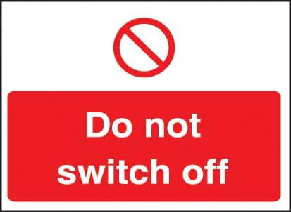 53432 Do not switch off 35x25mm self adhesive  (35x25mm) Safety Sign