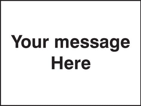 55136 Door Screen Sign- Your message here 600x450mm  (600x450mm) Safety Sign
