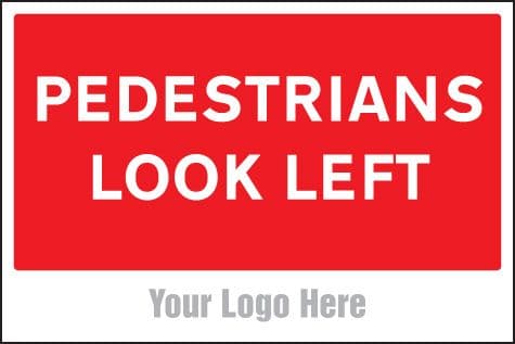 55759 Pedestrians look left, site saver sign 600x400mm  (600x400mm) Safety Sign