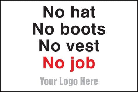 55784 No hats, no boots, no vest, no job, site saver sign 600x400mm  (600x400mm) Safety Sign