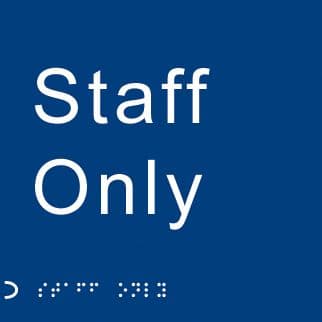 56117 Braille - Staff only  (150x150mm) Safety Sign