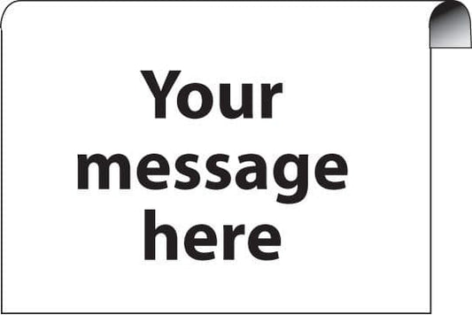 56386 Design your own roll top sign 600x400mm  (600x400mm) Safety Sign