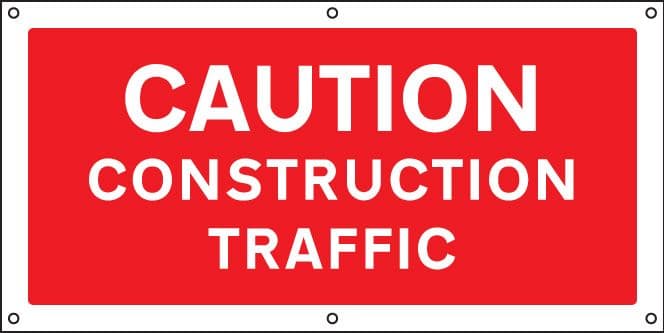 56470 Caution  Construction traffic banner c/w eyelets  (1270x610mm) Safety Sign