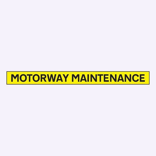 56519 Motorway maintenance - 1300x100mm reflective SAV  (1300x100mm) Safety Sign