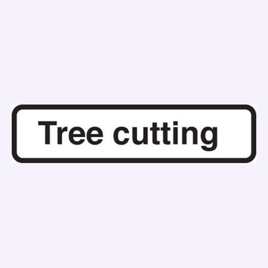 56550 Tree cutting fold up supplementary text Safety Sign