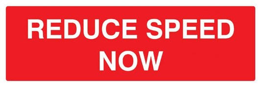 56578 Verge sign - Reduce speed now 450x150mm (post 800mm)  (450x150mm) Safety Sign
