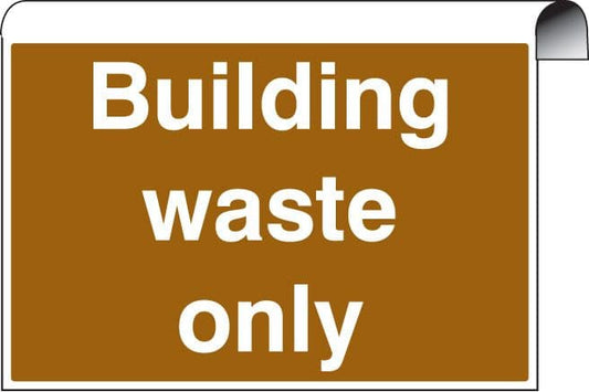 56604 Roll Top - Building waste only  (600x400mm) Safety Sign