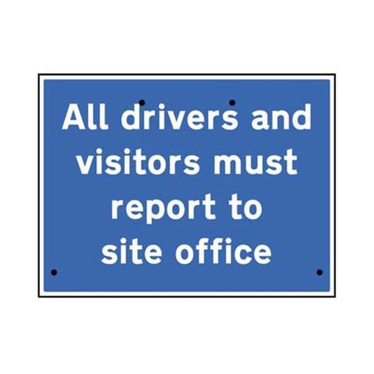 57528 All drivers and visitors must report to site office 600x450mm Re-Flex Sign(3mm reflective pp)