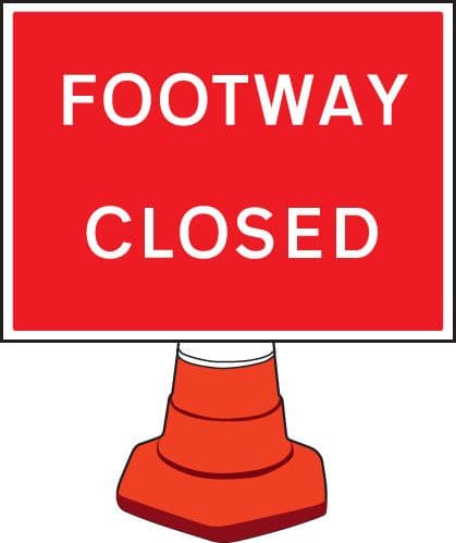57658 Footway closed cone sign 600x450mm  (600x450mm) Safety Sign