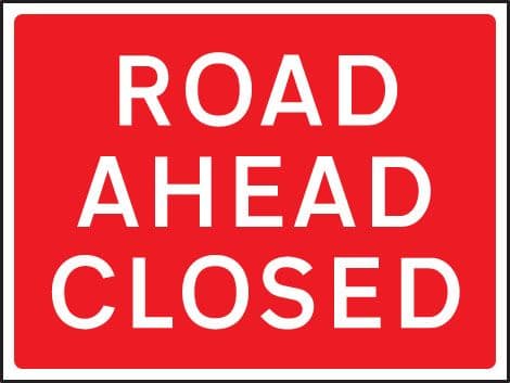 57908 Road ahead closed 1050x750mm Class RA1 zintec  (1050x750mm) Safety Sign