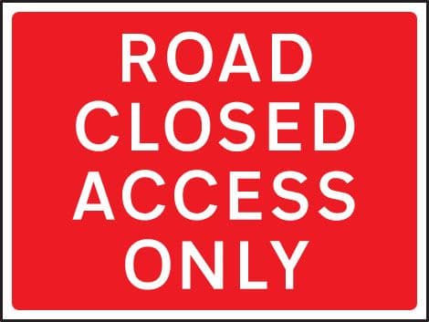 57915 Road closed access only 1050x750mm Class RA1 zintec  (1050x750mm) Safety Sign